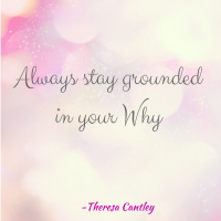 Stay Rooted In Your Why